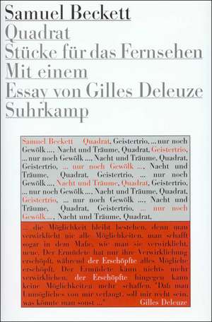 Quadrat, Geister-Trio,... nur noch Gewölk..., Nacht und Träume de Samuel Beckett