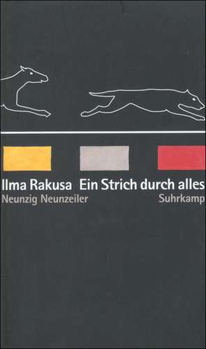 Ein Strich durch alles de Ilma Rakusa