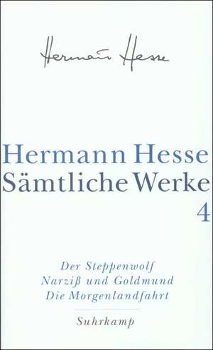 Der Steppenwolf. Narziß und Goldmund. Die Morgenlandfahrt. de Hermann Hesse