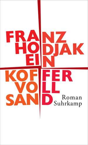 Ein Koffer voll Sand de Franz Hodjak