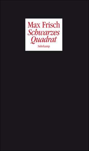 Schwarzes Quadrat de Max Frisch