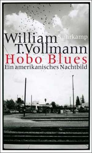 Hobo Blues de William T. Vollmann