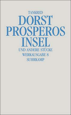 Prosperos Insel und andere Stücke de Tankred Dorst