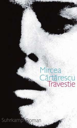 Travestie de Mircea Cartarescu