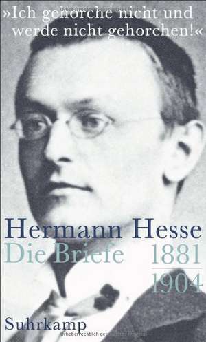 »Ich gehorche nicht und werde nicht gehorchen!« de Hermann Hesse