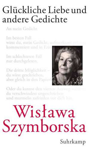 Glückliche Liebe und andere Gedichte de Wislawa Szymborska