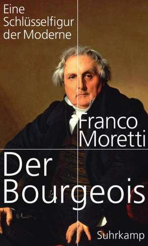 Der Bourgeois de Franco Moretti