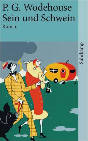 Sein und Schwein de Pelham G. Wodehouse