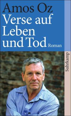 Verse auf Leben und Tod de Amos Oz