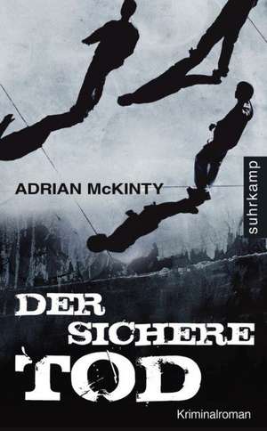 Der sichere Tod de Adrian McKinty