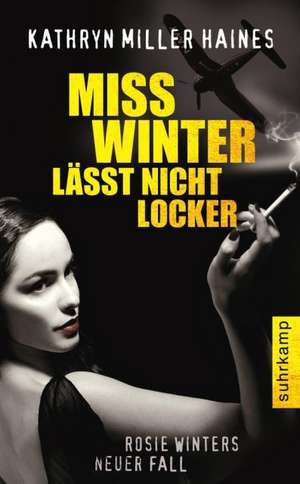 Miss Winter lässt nicht locker de Kathryn Miller Haines