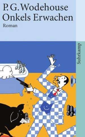 Onkels Erwachen de P. G. Wodehouse