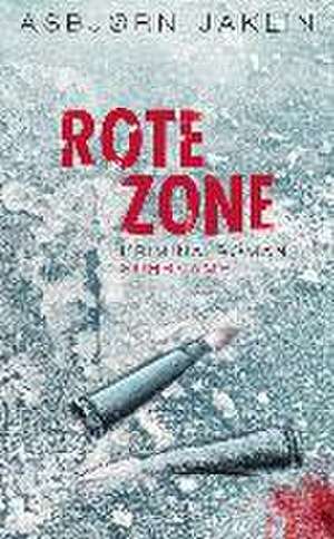 Rote Zone de Asbjørn Jaklin