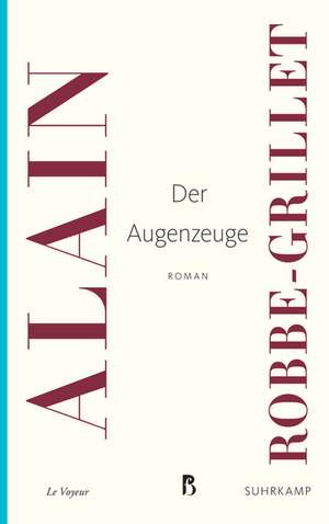 Der Augenzeuge de Alain Robbe-Grillet