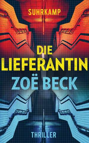 Die Lieferantin de Zoë Beck