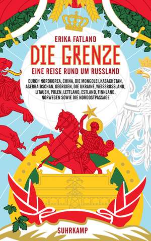 Die Grenze de Erika Fatland