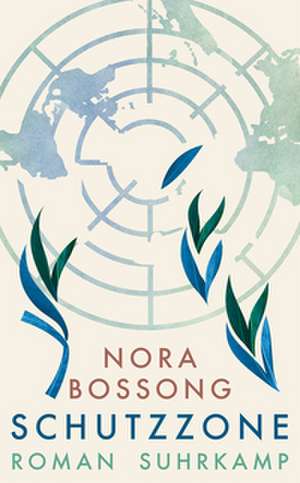 Schutzzone de Nora Bossong