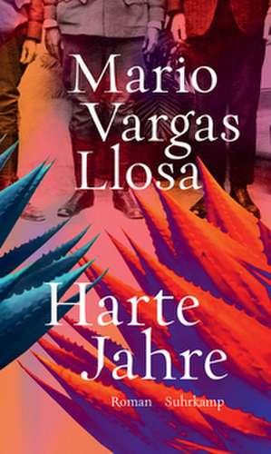 Harte Jahre de Mario Vargas Llosa