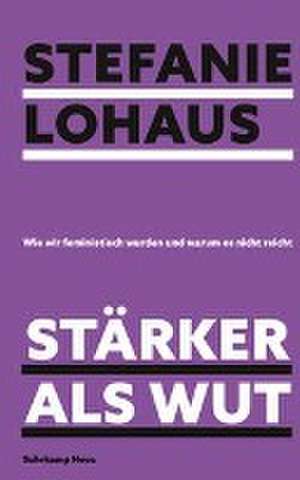 Stärker als Wut de Stefanie Lohaus