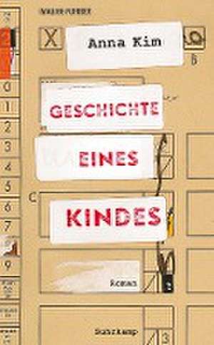 Geschichte eines Kindes de Anna Kim