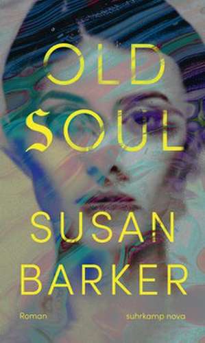 Old Soul de Susan Barker