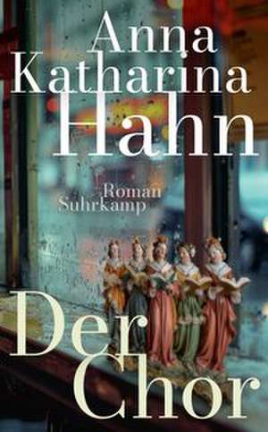 Der Chor de Anna Katharina Hahn