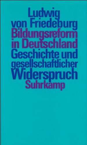 Bildungsreform in Deutschland de Ludwig von Friedeburg