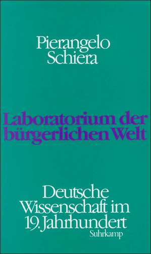 Laboratorium der bürgerlichen Welt de Pierangelo Schiera