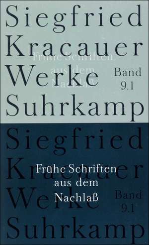 Frühe Schriften aus dem Nachlaß de Siegfried Kracauer