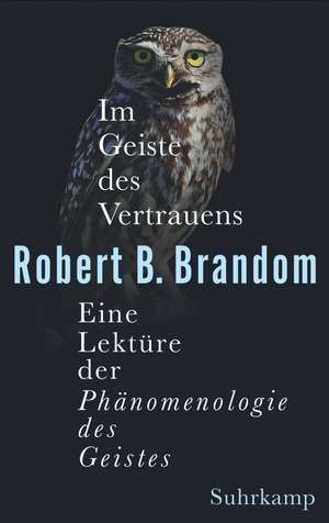 Im Geiste des Vertrauens de Robert B. Brandom