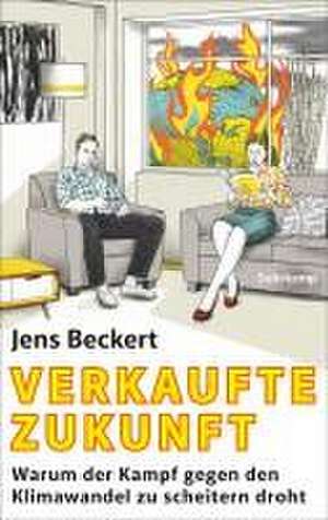 Verkaufte Zukunft de Jens Beckert