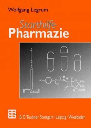 Starthilfe Pharmazie de Wolfgang Legrum