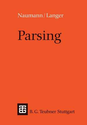 Parsing: Eine Einführung in die maschinelle Analyse natürlicher Sprache de Sven Naumann