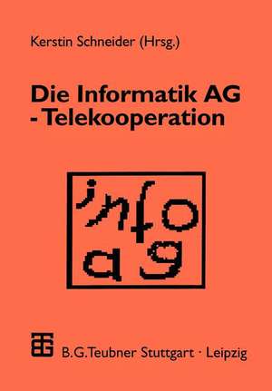 Die Informatik AG — Telekooperation de Kerstin Schneider