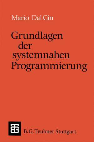 Grundlagen der systemnahen Programmierung de Mario Dal Cin