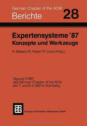 Expertensysteme ’87 Konzepte und Werkzeuge de Balzert