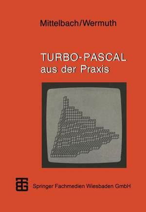 Turbo-Pascal aus der Praxis de Henning Mittelbach