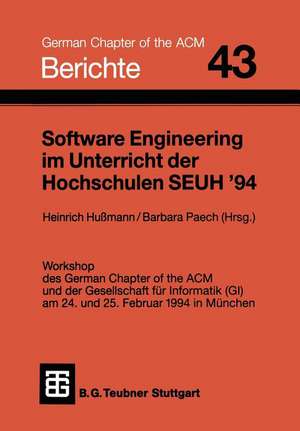 Software Engineering im Unterricht der Hochschulen SEUH ’94 de Heinrich Hussmann