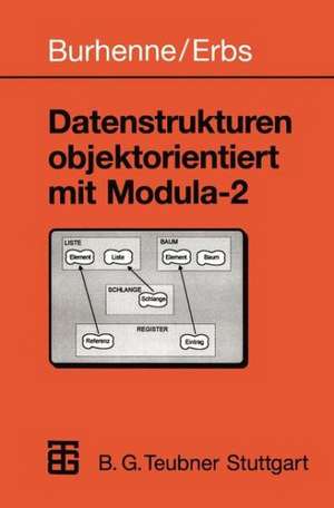 Datenstrukturen objektorientiert mit Modula-2 de Werner Burhenne