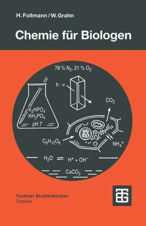 Chemie für Biologen: Praktikum und Theorie de Hartmut Follmann