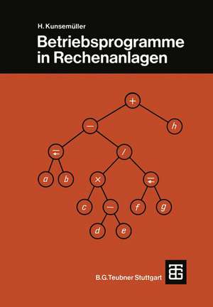 Betriebsprogramme in Rechenanlagen de Horst Kunsemüller