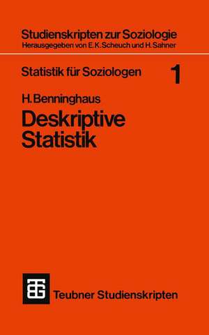 Statistik für Soziologen 1: Deskriptive Statistik de Hans Benninghaus