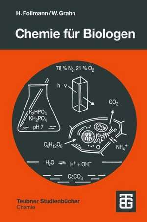 Chemie für Biologen: Praktikum und Theorie de Hartmut Follmann