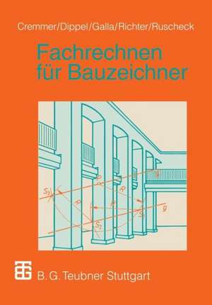 Fachrechnen für Bauzeichner de Rolf Cremmer