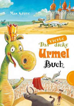 Das vierte dicke Urmel-Buch de Max Kruse