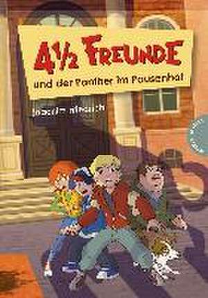 4 1/2 Freunde und der Panther im Pausenhof de Joachim Friedrich