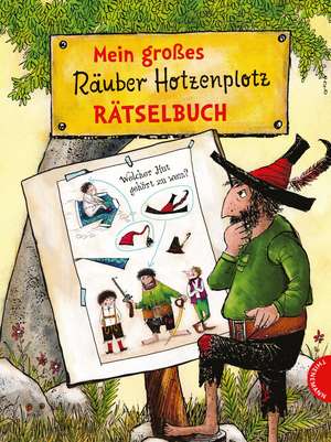 Mein großes Räuber Hotzenplotz-Rätselbuch de Otfried Preußler