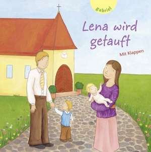 Lena wird getauft de Beate Brielmaier