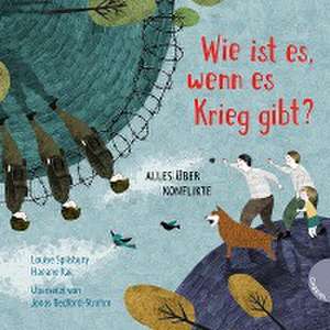 Weltkugel 3: Wie ist es, wenn es Krieg gibt? de Louise Spilsbury