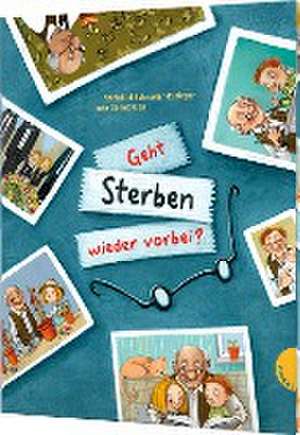 Geht Sterben wieder vorbei? de Mechthild Schroeter-Rupieper